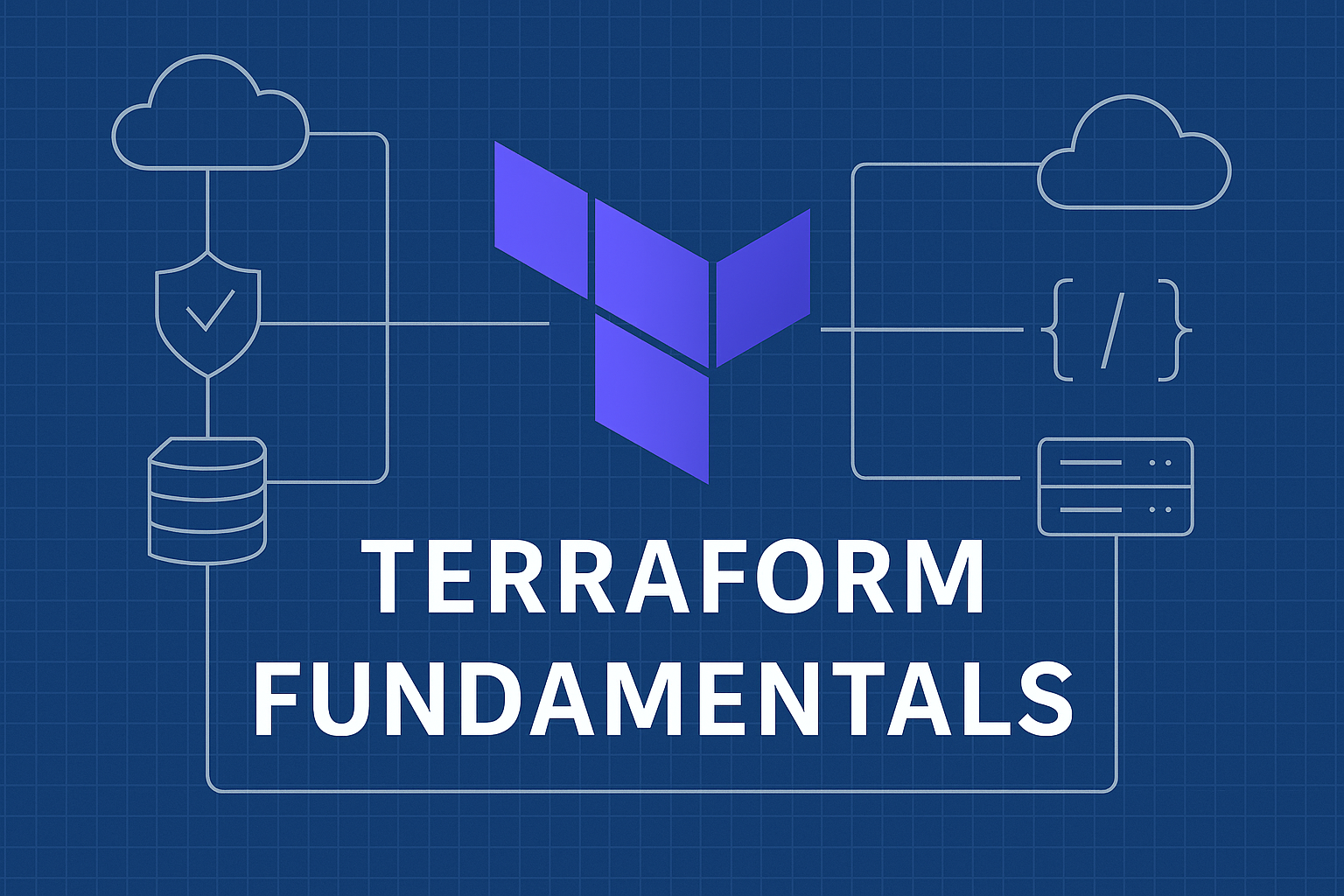 Feature graphic with the Terraform logo in the center above the words ‘Terraform Fundamentals’ on a dark blue grid background. White line icons show cloud, database, security shield, code brackets, and server symbols, representing cloud infrastructure managed with Terraform.